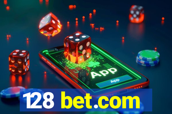 128 bet.com